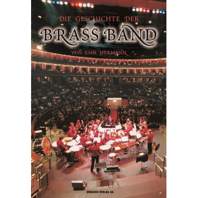 Die Geschichte der Brass Band